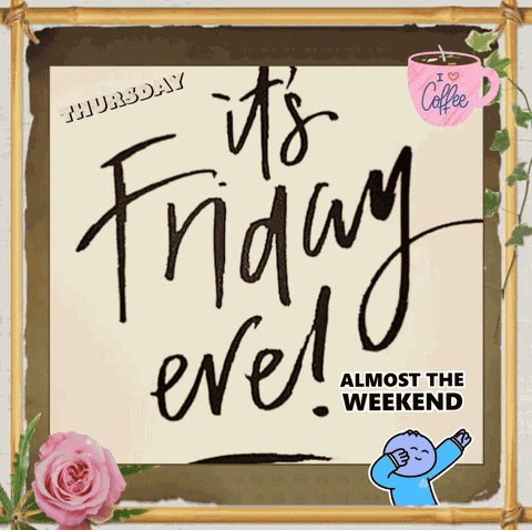Happy Friday Eve Thursday GIF