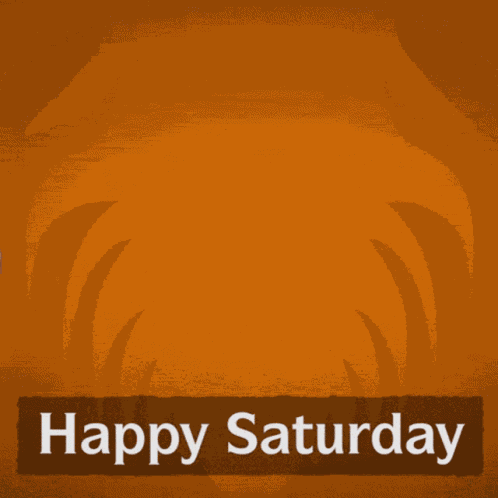 Happy Saturday GIF
