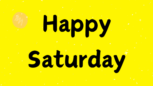 Happy Saturday Saturday Gif GIF