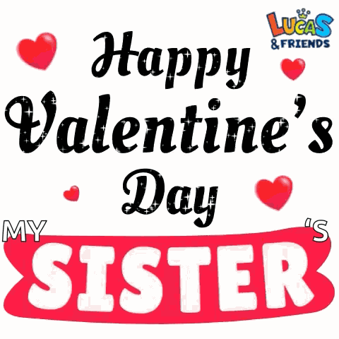 Happy Valentines Day Sister Happy Valentine S Day GIF