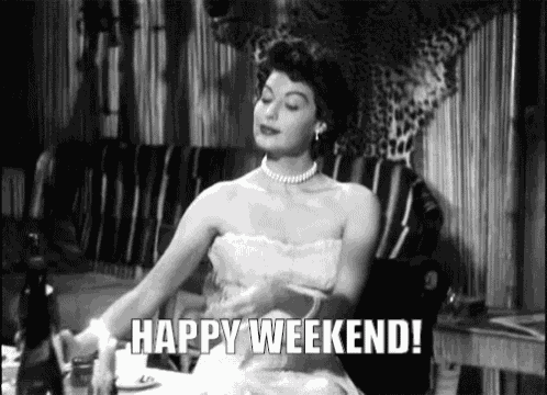 Happy Weekend Ava Gardner GIF