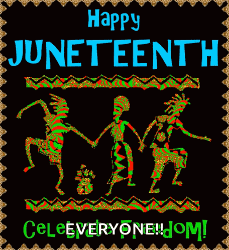 Happyjuneteenth Celebratefreedom GIF