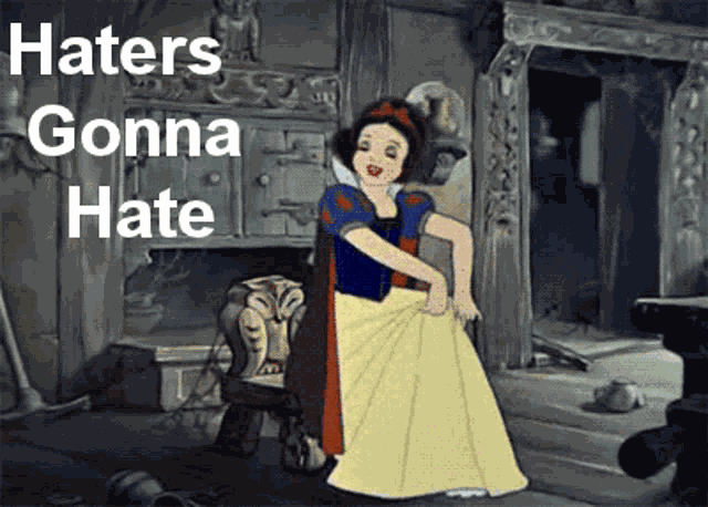 Haters Gonna Hate Snow White GIF