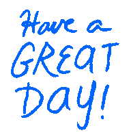 Have A Great Day Have A Nice Day Sticker