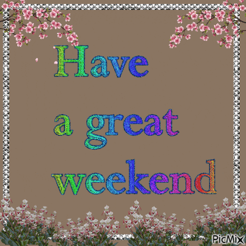 Have A Great Weekend GIF