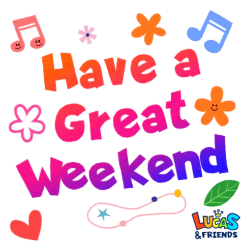Have A Great Weekend Weekend Vibes GIF