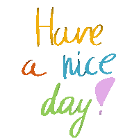 Have A Nice Day Its A Nice Day Sticker