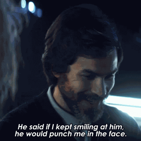 He Said If I Kept Smiling At Him He Would Punch Me In The Face Raffi Musiker GIF