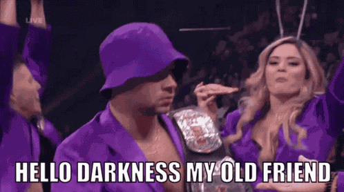 Hello Darkness Hello Darkness My Old Friend GIF