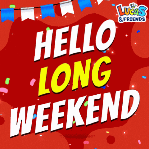 Hello Long Weekend Hello Weekend GIF