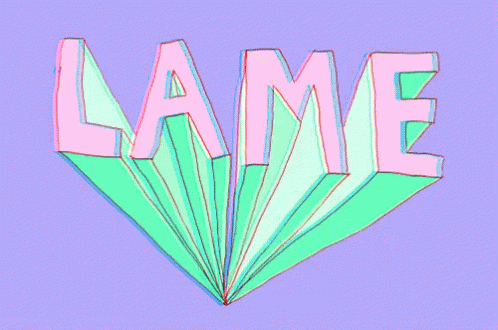 Highly Lame GIF