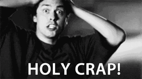 Holy Crap GIF