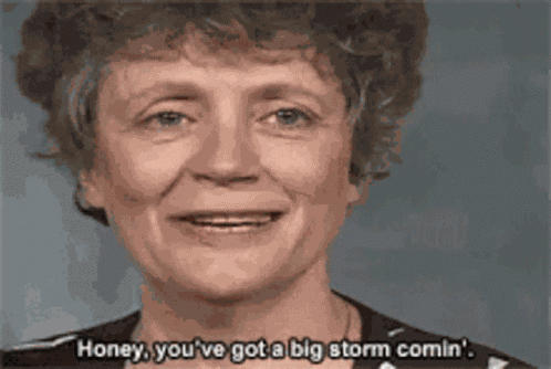 Honey Big Storm Coming GIF