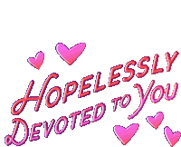 Hopelessly Devoted To You Love You Sticker