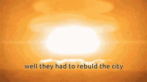 How Long Will It Take To Rebuld Explosion GIF