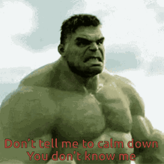 Hulk Dont Tell Me GIF