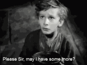 Hungry Please Sir May I Have Some More GIF