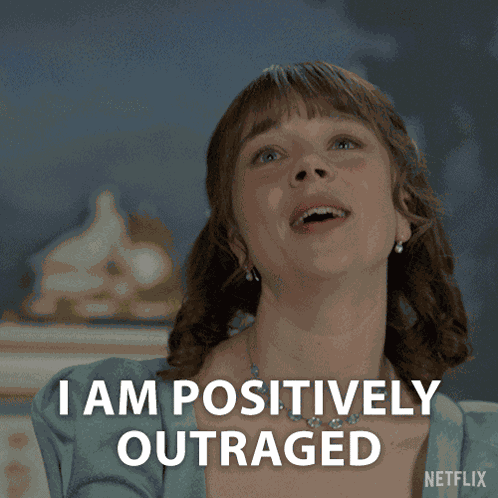 I Am Positively Outraged Eloise Bridgerton GIF