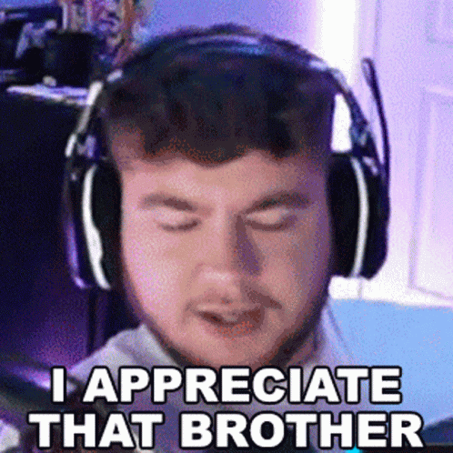 I Appreciate That Brother Superevan GIF