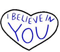 I Believe In You You Got This Sticker