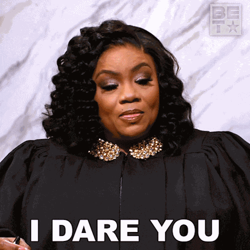 I Dare You Patricia Williams GIF