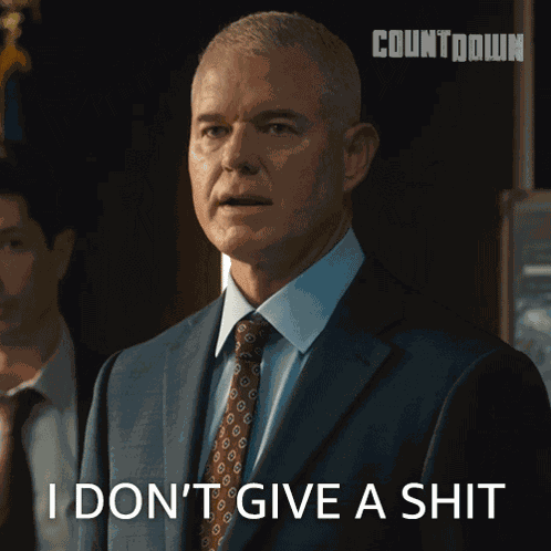 I Don'T Give A Shit Nathan Blythe GIF