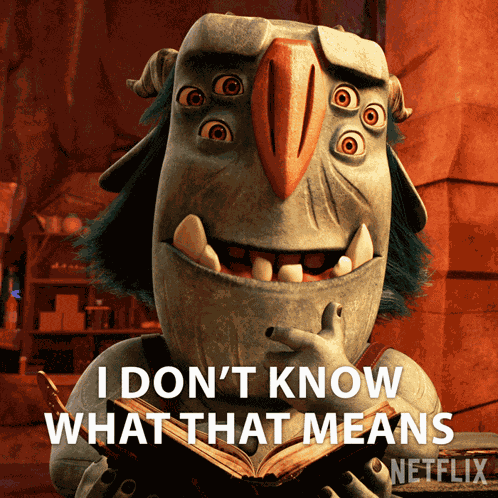 I Dont Know What That Means Blinky GIF