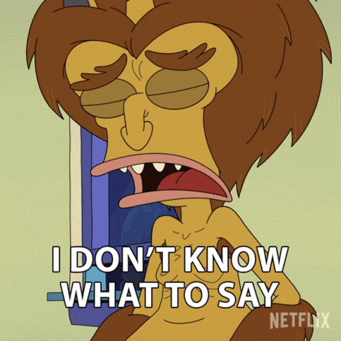 I Dont Know What To Say Maury The Hormone Monster GIF