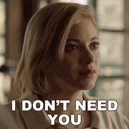I Dont Need You Kate Reece GIF