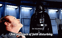I Find Your Lack Of Faith Disturbing GIF