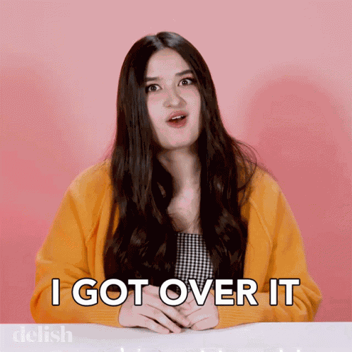 I Got Over It Its Whatever GIF