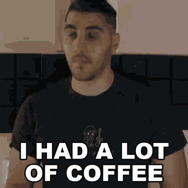 I Had A Lot Of Coffee Rudy Ayoub GIF