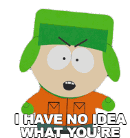 I Have No Idea What Youre Talking About Kyle Broflovski Sticker