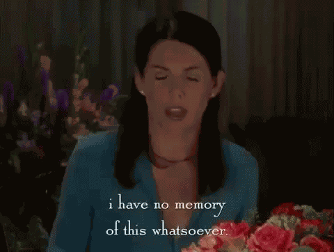 I Have No Memory Of This Whatsoever GIF