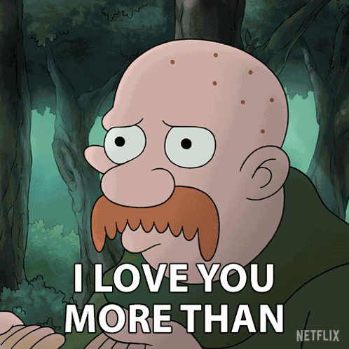 I Love You More Than Anything Else In My Life King Zøg GIF