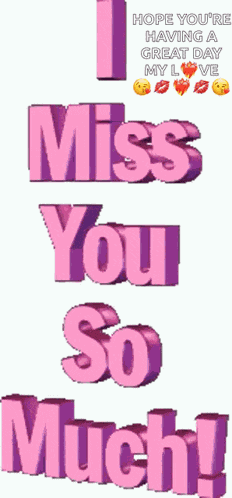 I Miss You Quotes For Him Miss You So Much GIF