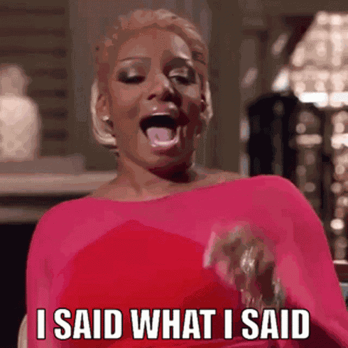 I Said What I Said GIFs