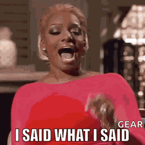 I Said What I Said Nene Leakes GIF