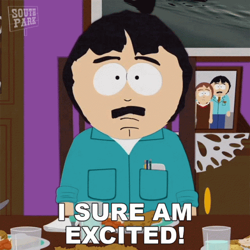 I Sure Am Excited Randy Marsh GIF