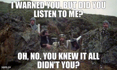 I Warned You Monty Python GIF