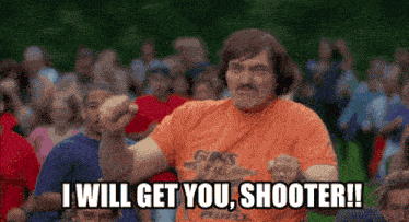 I Will Get You Shooter Happy Gilmore GIF