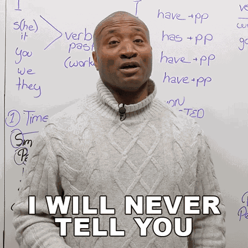 I Will Never Tell You James GIF