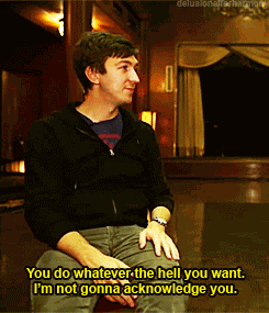 I Won'T Acknowledge You I Won'T Acknowledge You Gif GIF
