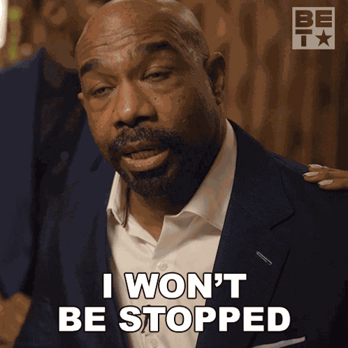 I Won'T Be Stopped By Anyone Calvin Jordan GIF