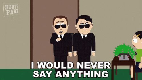 I Would Never Say Anything Agent Connelly GIF