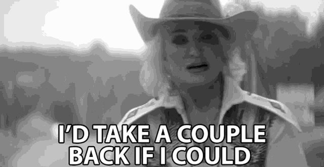 Id Take A Couple Back If I Could Regret GIF