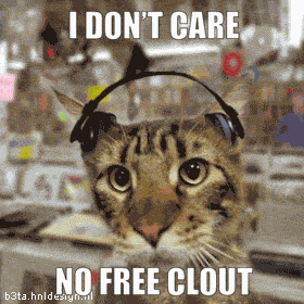 Idc Nfc No Free Clout GIF