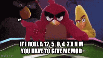 If I Roll A If I Roll A You Have To Give Me Mod GIF
