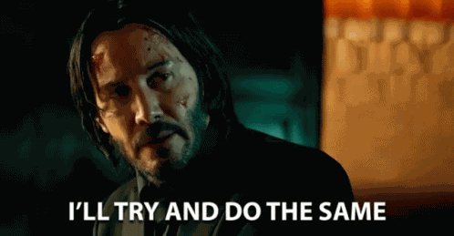 Ill Try And Do The Same Keanu Reeves GIF