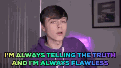 Im Always Telling The Truth Flawless GIF